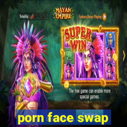 porn face swap